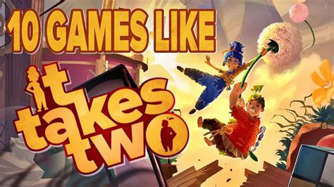 games that are similar to it takes two